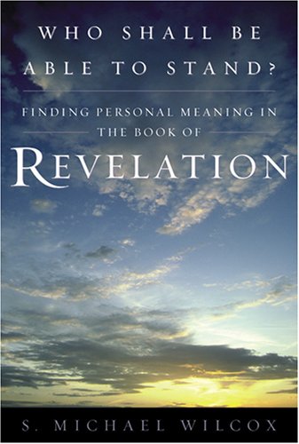 Who Shall Be Able to Stand: Finding Personal Meaning in the Book of Revelation Religion & Esotericism