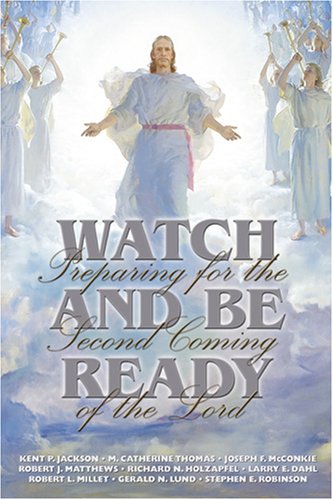 Watch and Be Ready: Preparing for the Second Coming of the Lord Books