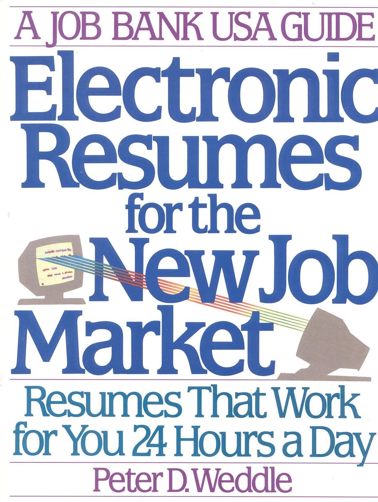 Electronic Resumes for the New Job Market Business, Finance & Career