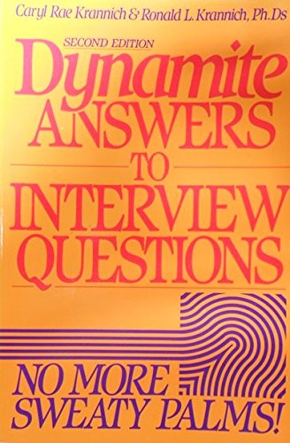 Dynamite Answers to Interview Questions: No More Sweaty Palms! book