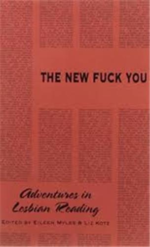 The New Fuck You : Adventures in Lesbian Reading Books