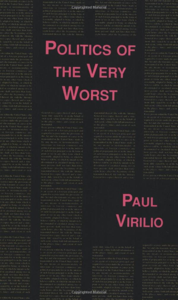 Politics of the Very Worst: An Interview with Philippe Petit (Semiotext(e) / Foreign Agents) Philosophy