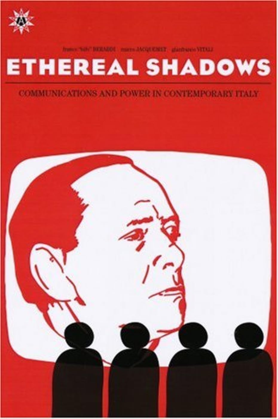 Ethereal Shadows: Communications and Power in Contemporary Italy Media & Communication