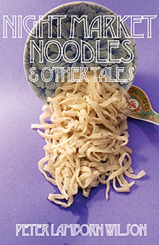 Night Market Noodles Essays & Short Stories