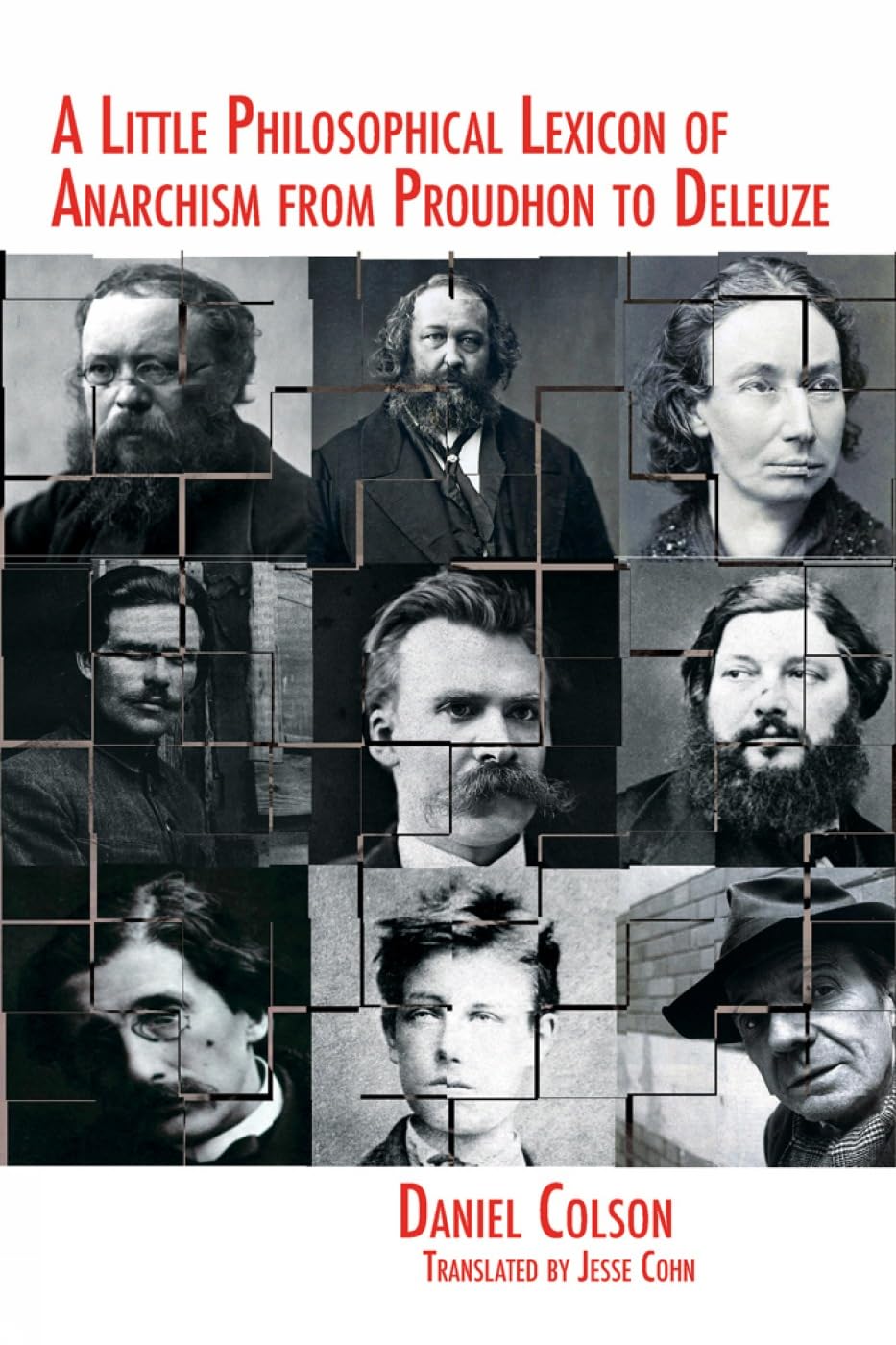 A Little Philosophical Lexicon of Anarchism from Proudhon to Deleuze book
