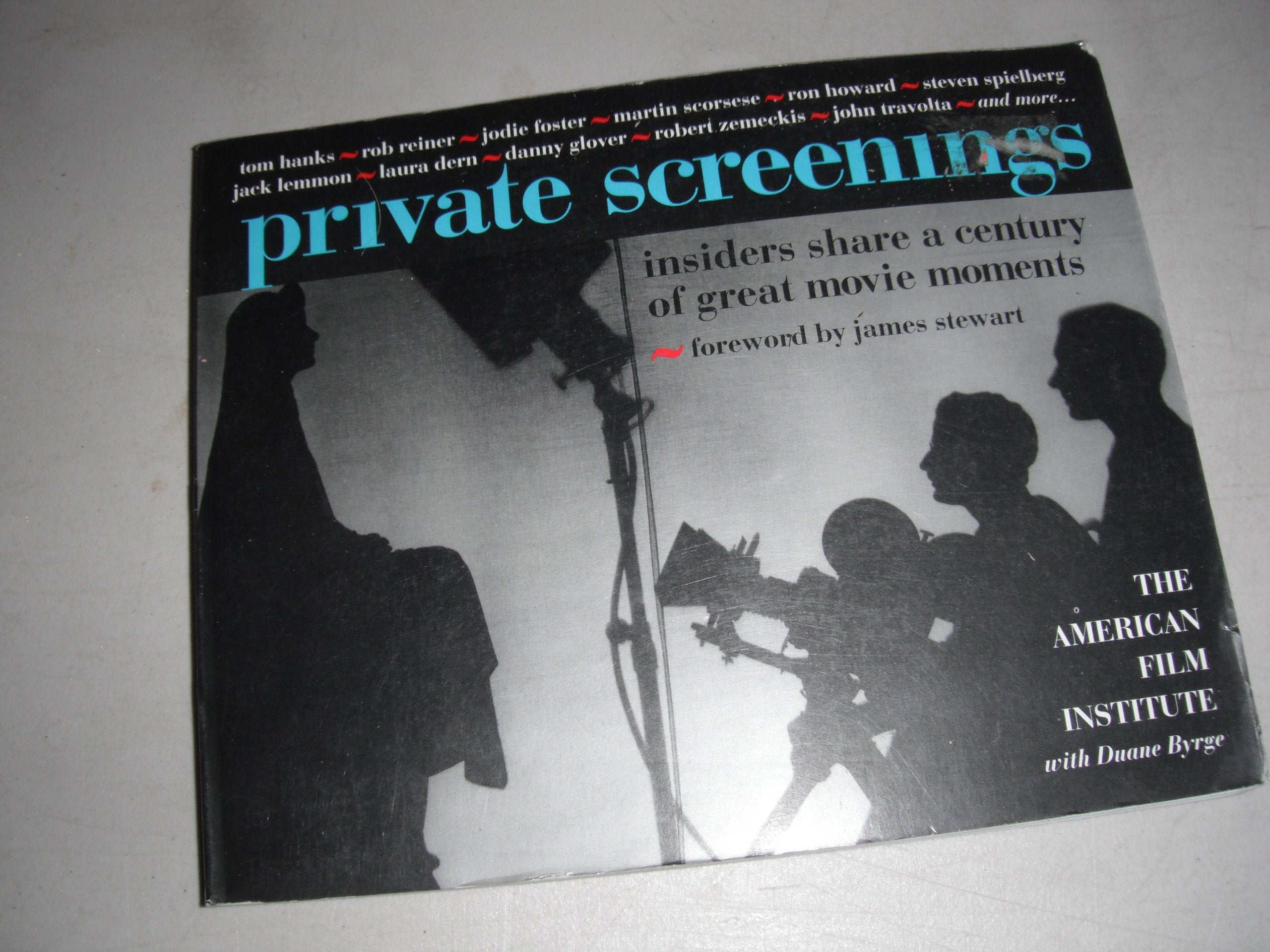 Private Screenings: Insiders Share a Century of Great Movie Moments Film, Art & Culture