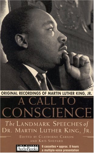 A Call to Conscience: The Landmark Speeches of Dr. Martin Luther King, Jr. book