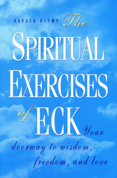 The Spiritual Exercises of Eck: Your Doorway to Wisdom, Freedom, and Love Self-help