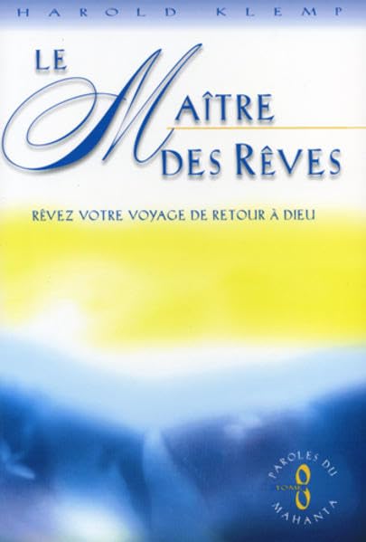 Le Maître des Rêves: Paroles du Mahanta, tome 8 book