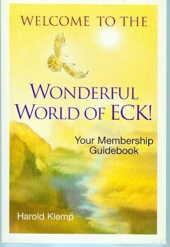 Welcome to the Wonderful World of ECK!: Your Membership Guidebook Religion & Esotericism