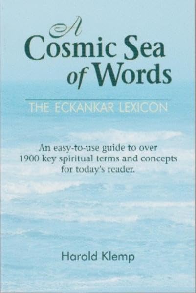 A Cosmic Sea of Words - The ECKANKAR Lexicon Religion & Esotericism