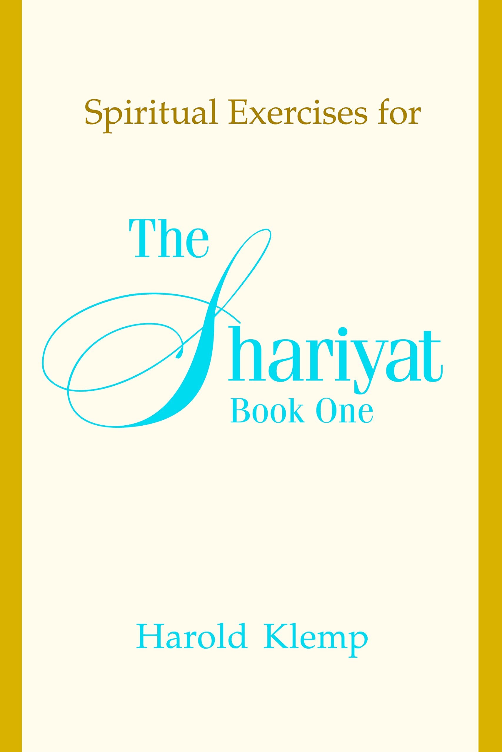 Spiritual Exercises for the Shariyat, Book One book
