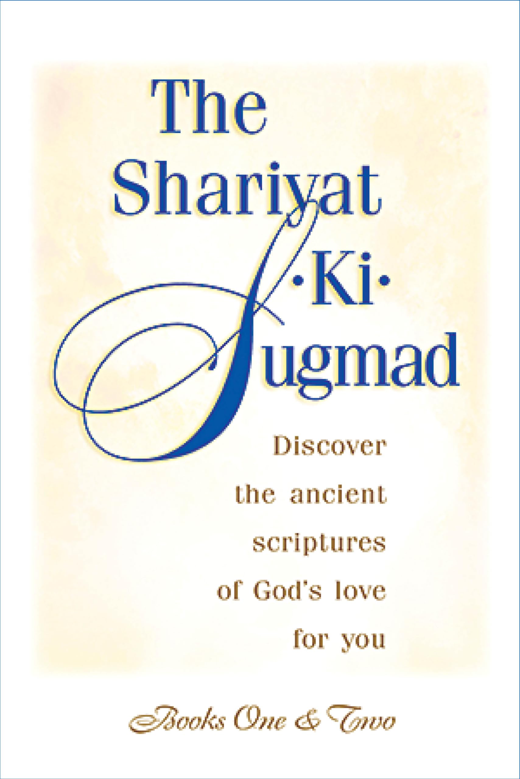 The Shariyat-Ki-Sugmad, Books One & Two Philosophy