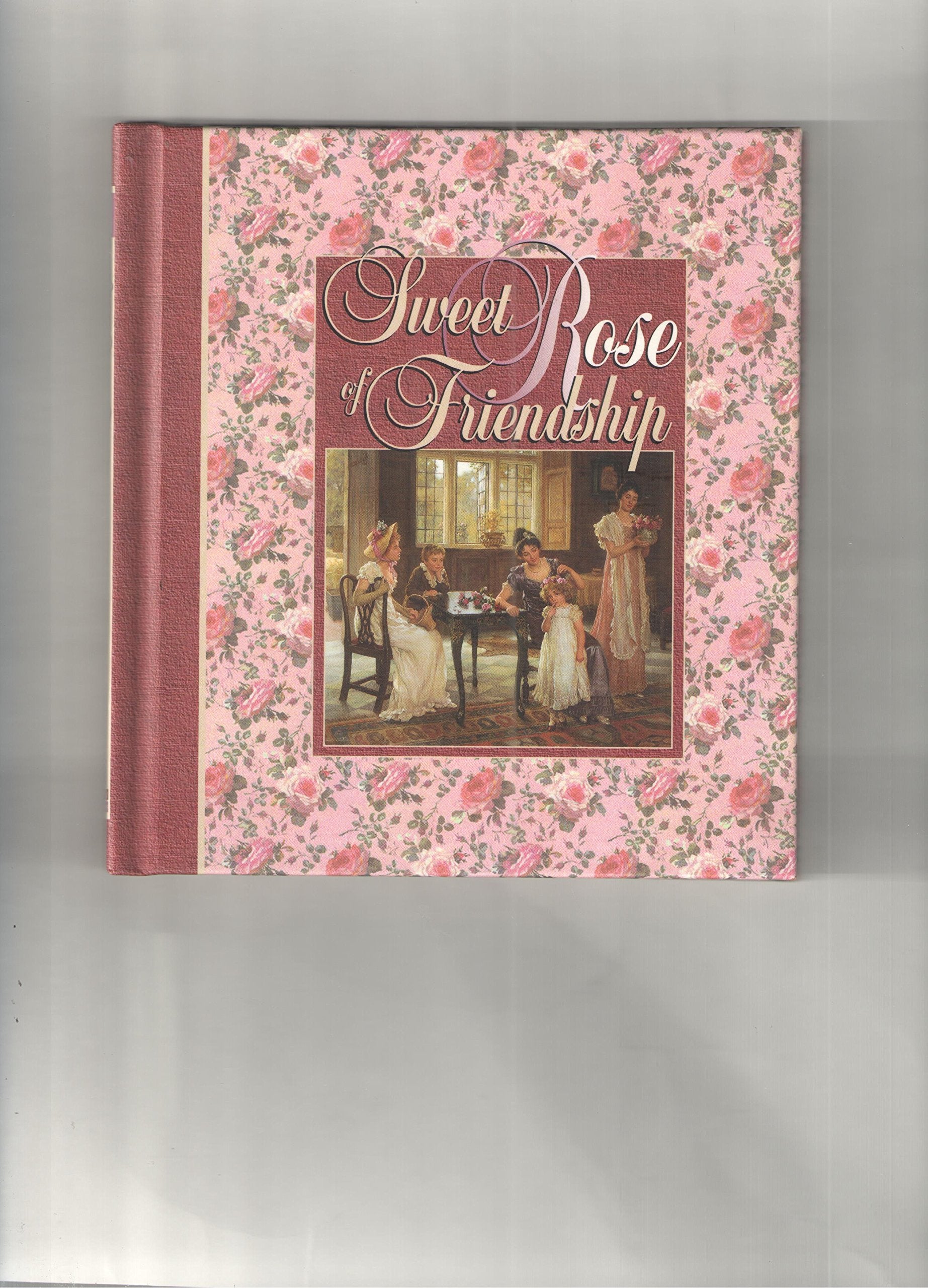 Sweet Rose of Friendship (Cherished Moments) Books