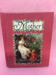Mother: The Heart of the Home book