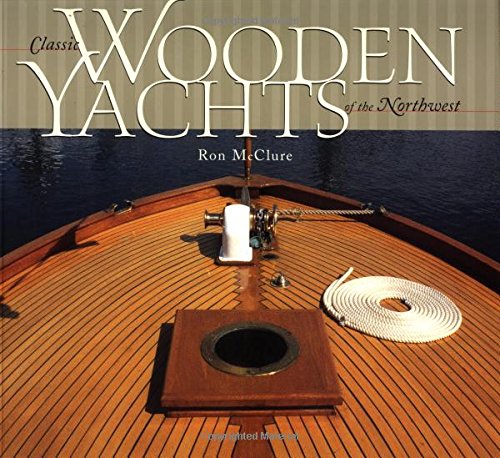 Classic Wooden Yachts of the Northwest Arts & Culture