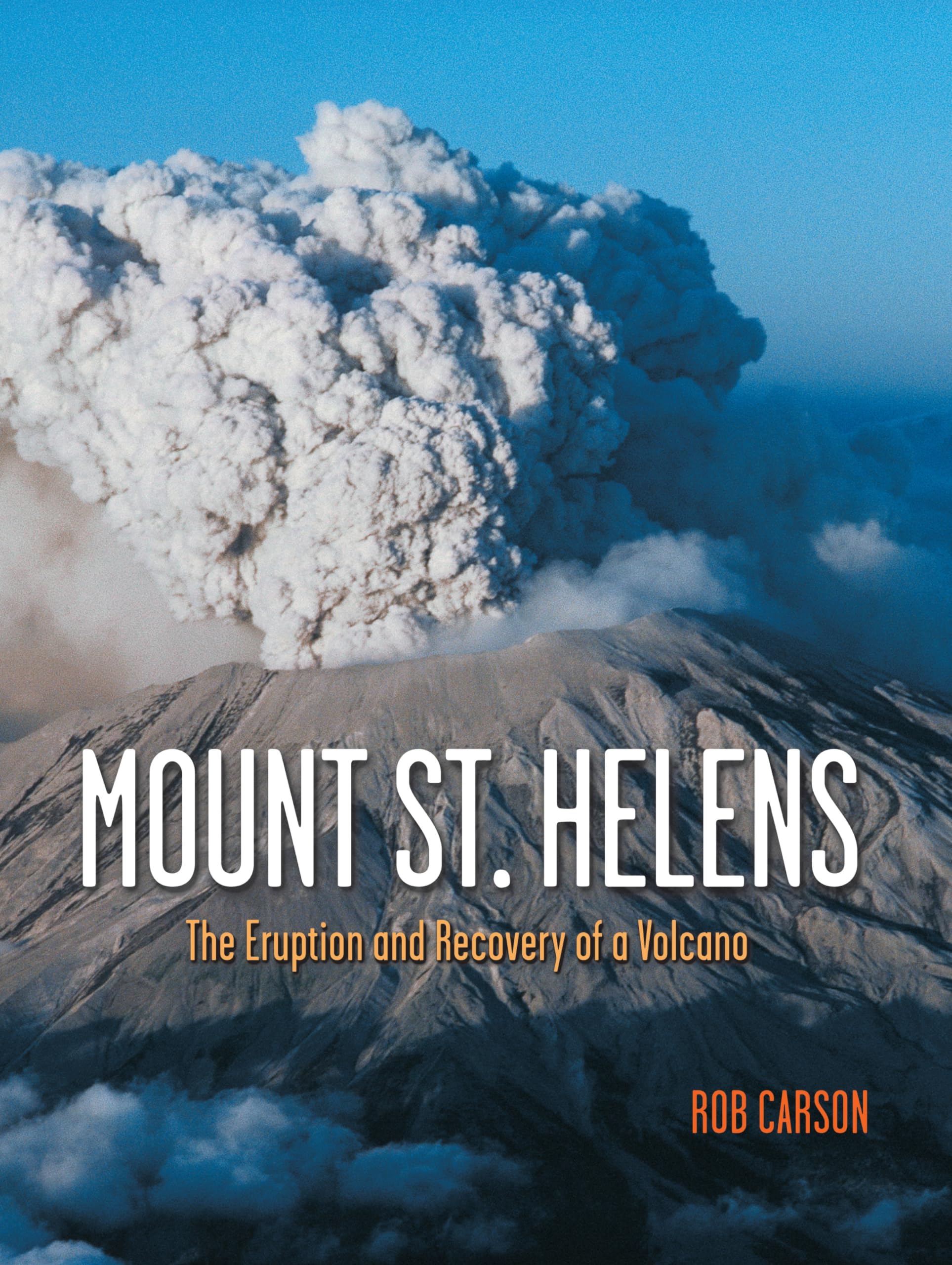 Mount St Helens: The Eruption and Recovery of a Volcano Mathematics
