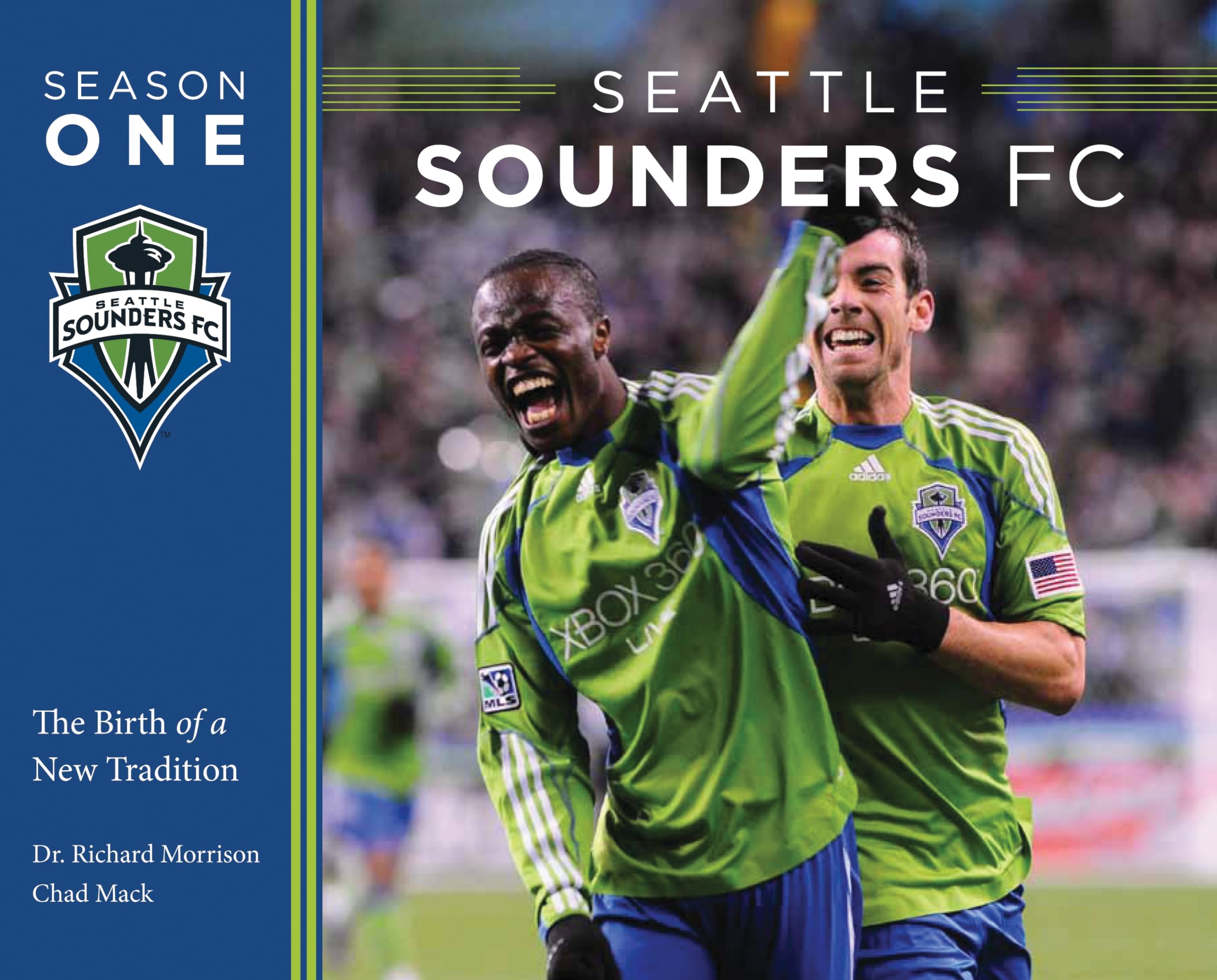 Seattle Sounders FC: Season One: the Birth of a New Tradition Leisure & Fun