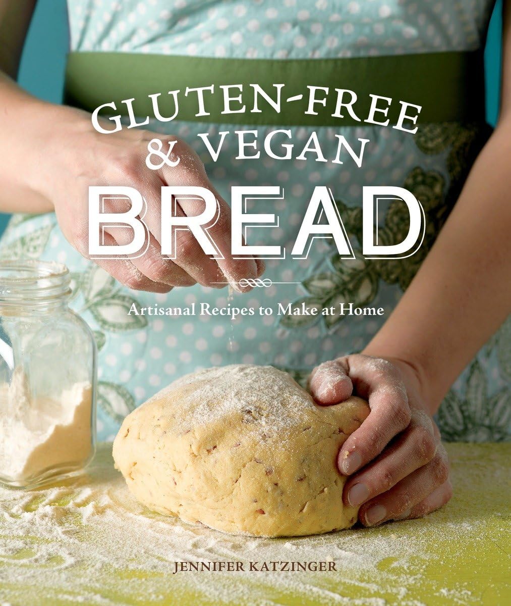Gluten-Free & Vegan Bread: Artisanal Recipes to Make at Home Leisure, Home & Garden