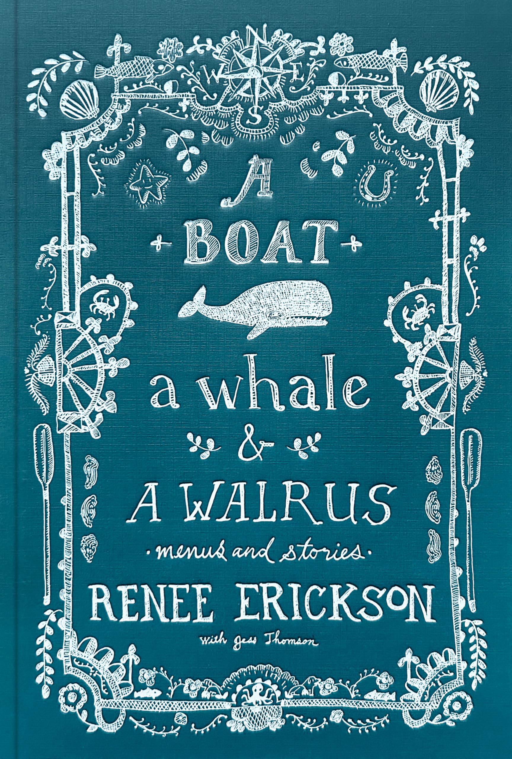 A Boat, a Whale & a Walrus: Menus and Stories Leisure, Home & Garden
