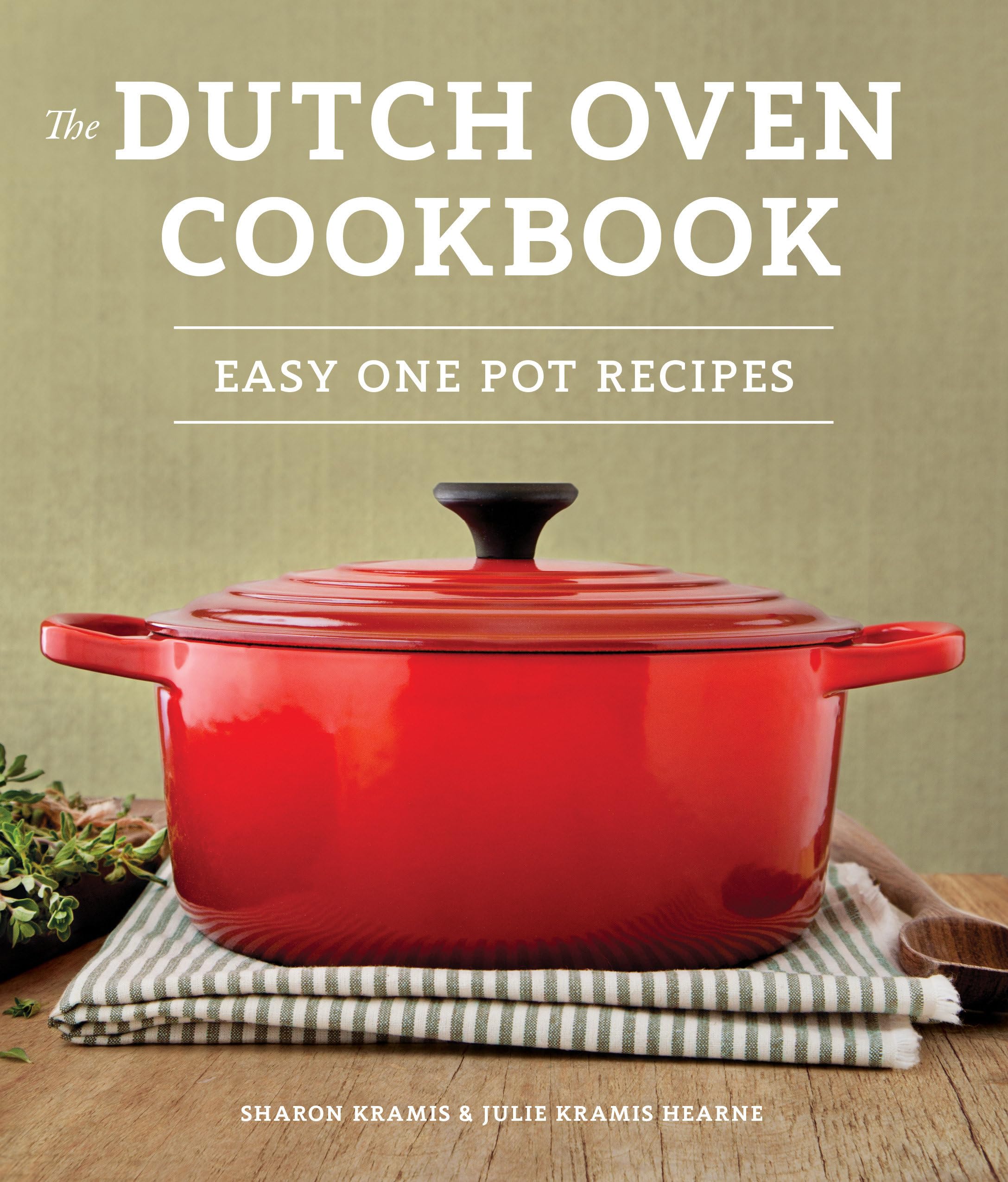 The Dutch Oven Cookbook Leisure, Home & Garden