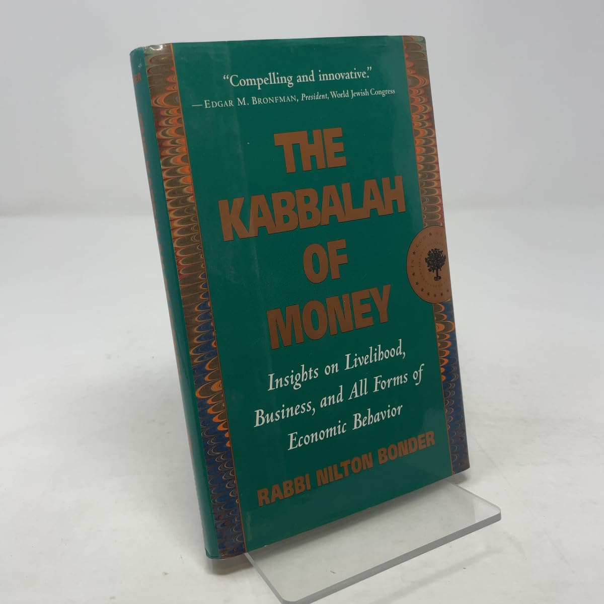 The Kabbalah of Money: Insights on Livelihood, Business, and All Forms of Economic Behavior book