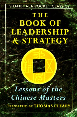 The Book of Leadership and Strategy: Lessons of the Chinese Masters (Shambhala Pocket Classics) Philosophy