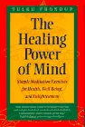 The Healing Power of Mind: Simple Meditation Exercises for Health, Well-Being, and Enlightnment (Buddhayana Series) Lifestyle