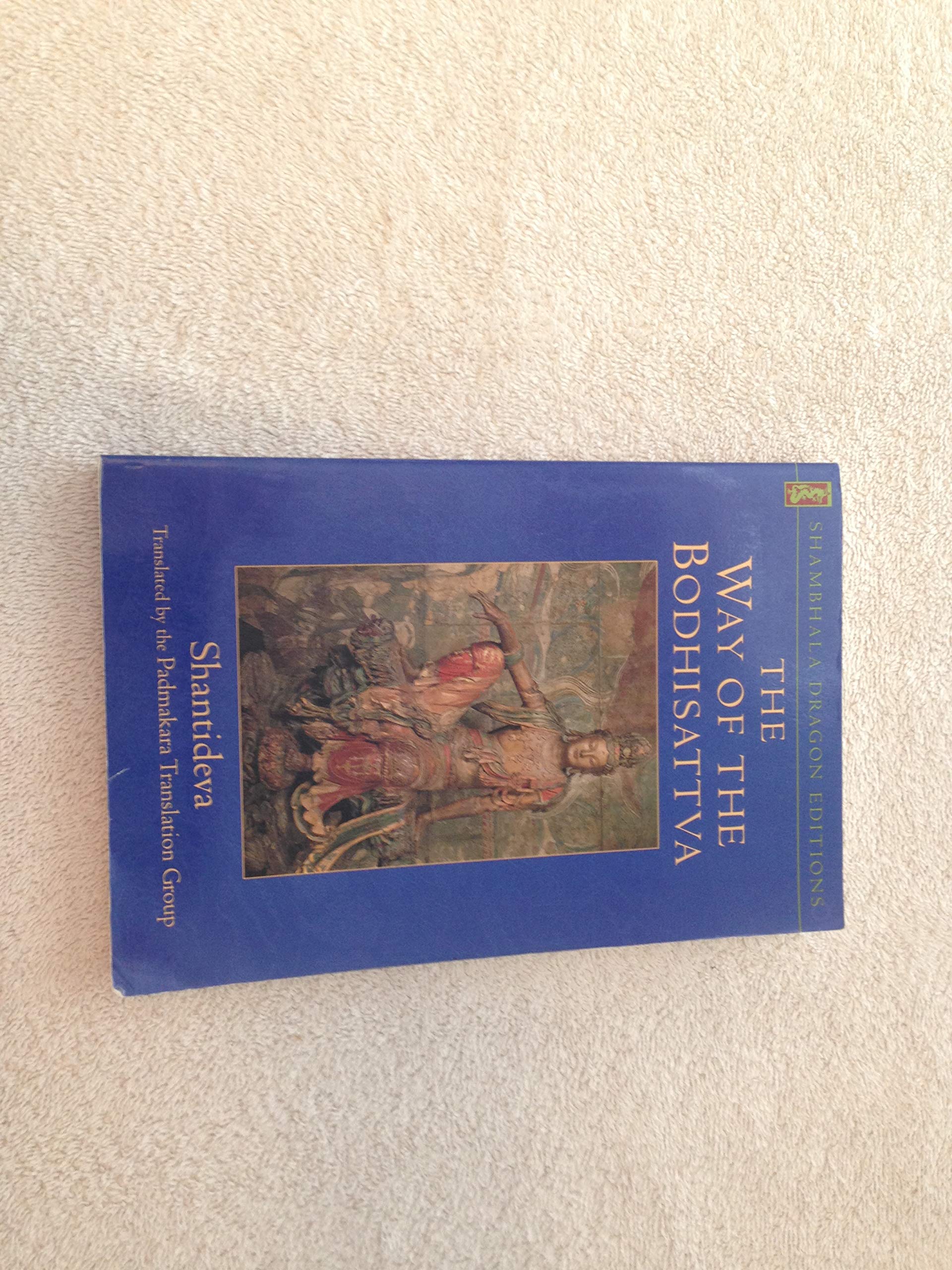 The Way of the Bodhisattva: Translation of the Bodhicharyavatara Religion & Esotericism