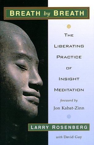 Breath by Breath: The Liberating Practice of Insight Meditation Philosophy