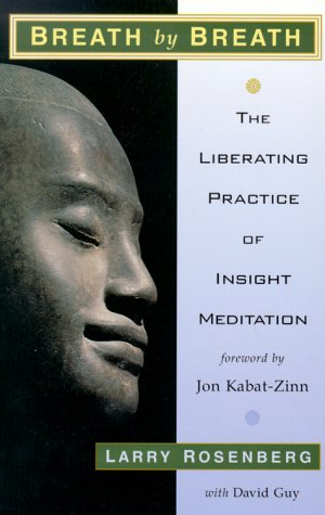 Breath by Breath: The Liberating Practice of Insight Meditation book