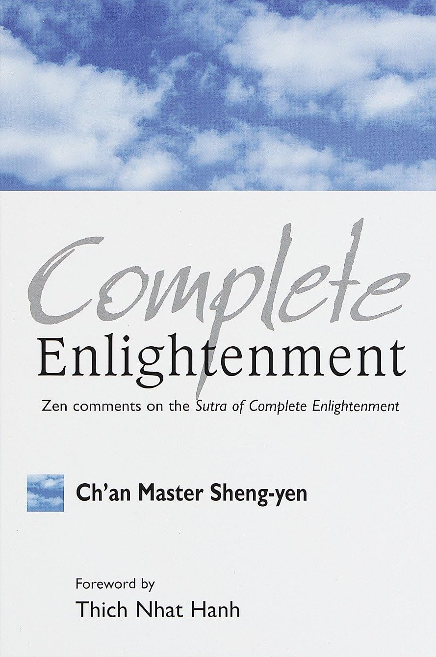 Complete Enlightenment: Zen Comments on the Sutra of Complete Enlightenment Philosophy