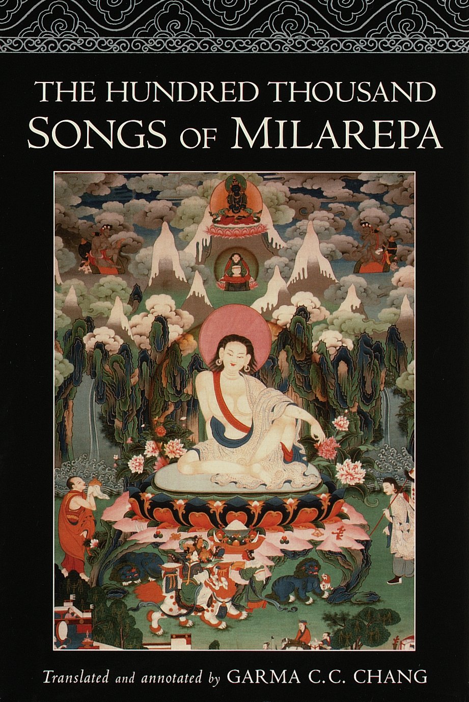 The Hundred Thousand Songs of Milarepa: The Life-Story and Teaching of the Greatest Poet-Saint Ever to Appear in the History of Buddhism Religion & Esotericism