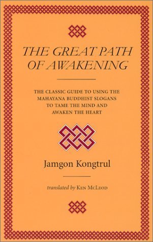 The Great Path of Awakening: A Commentary on the Mahayana Teaching of the Seven Points of Mind Training Religion & Esotericism