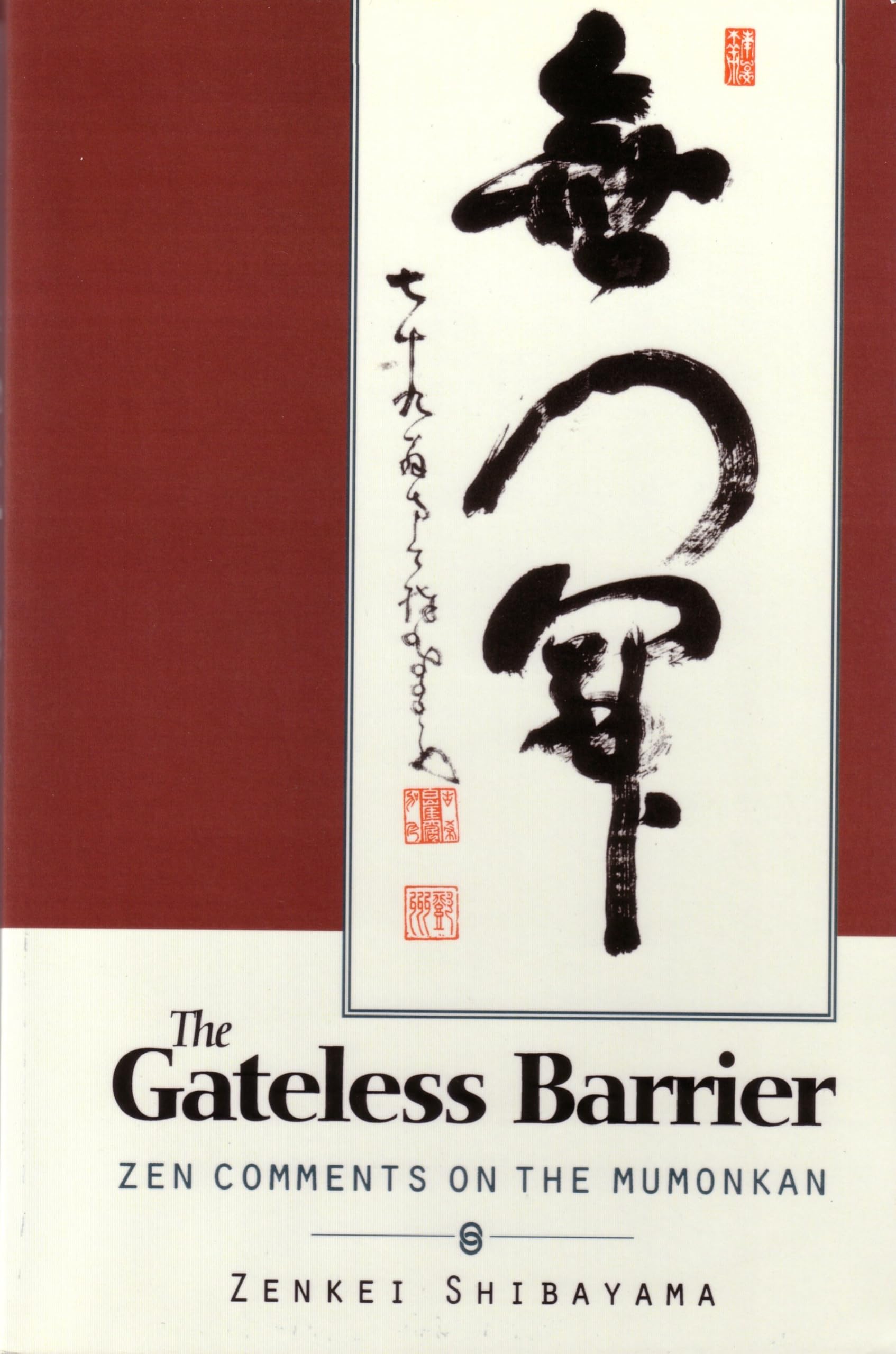 Gateless Barrier: Zen Comments on the Mumonkan book