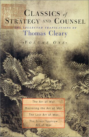 Classics of Strategy and Counsel: The Collected Translations of Thomas Cleary Philosophy