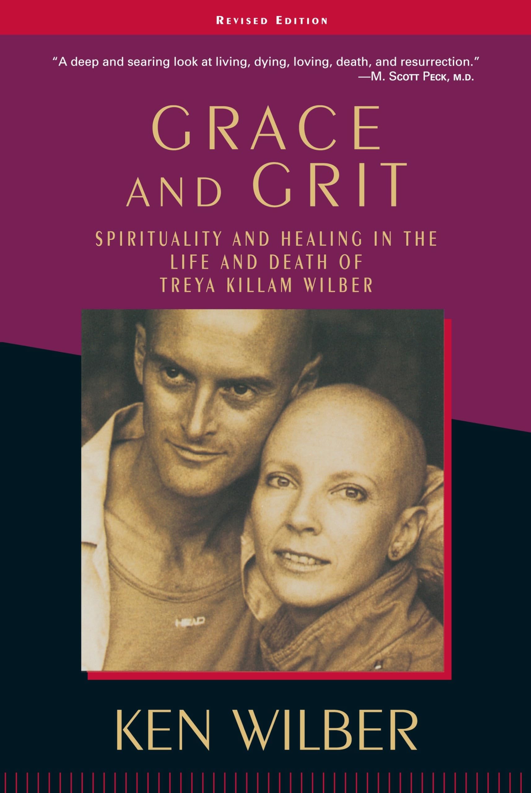 Grace and Grit: Spirituality and Healing in the Life and Death of Treya Killam Wilber Philosophy