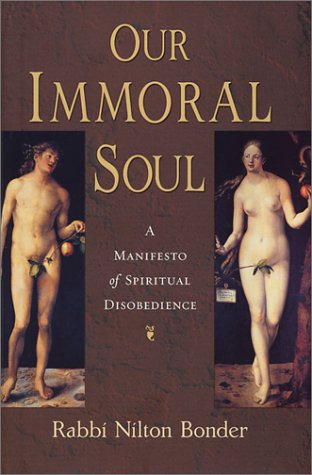 Our Immoral Soul: A Manifesto of Spiritual Disobedience book