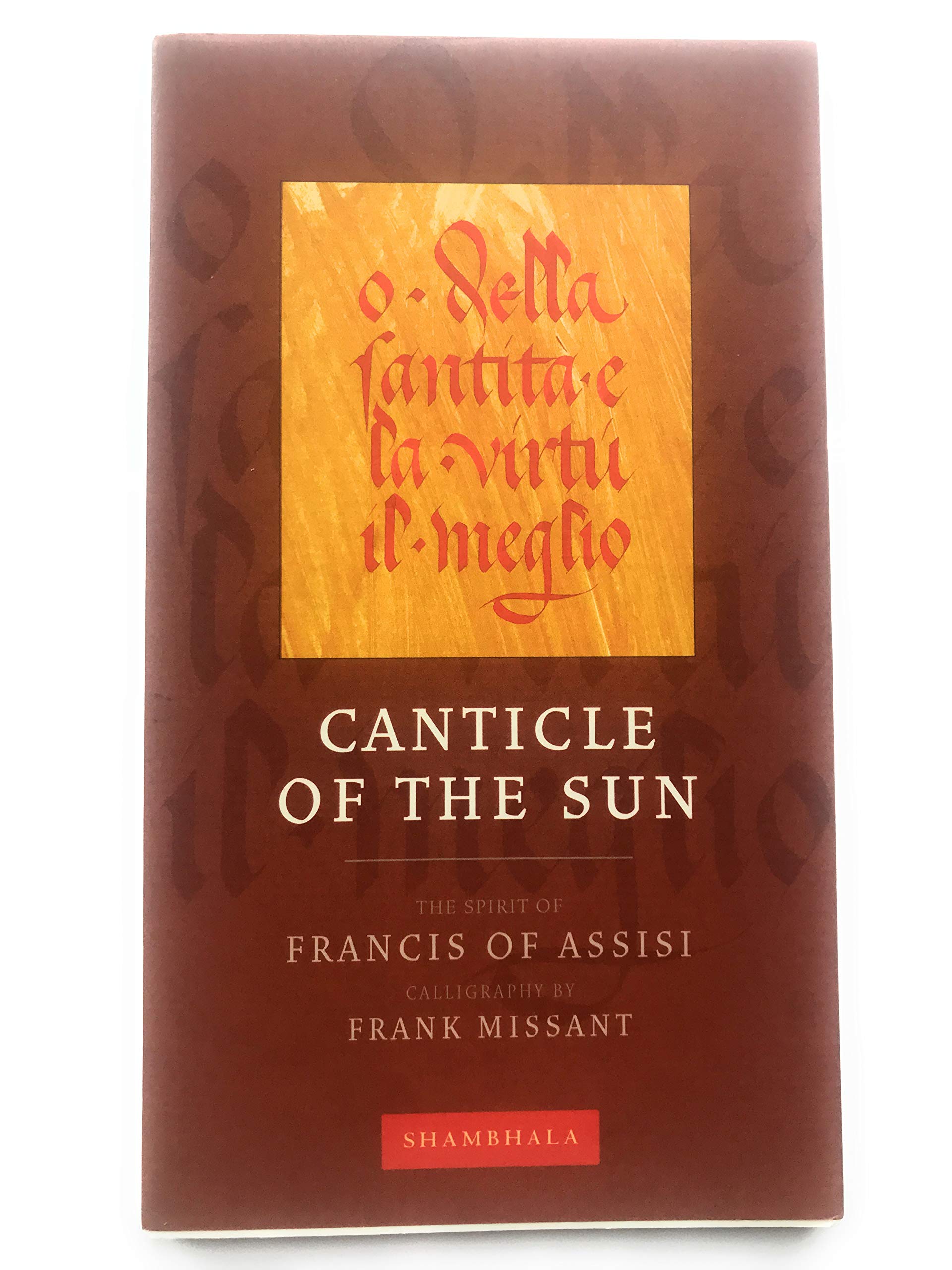 Canticle of the Sun: The Spirit of Francis of Assisi (The Calligrapher's Notebooks) Film, Art & Culture