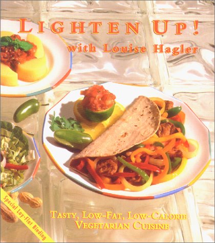 Lighten Up: Tasty, Low-Fat, Low-Calories Vegetarian Cuisine Leisure, Home & Garden