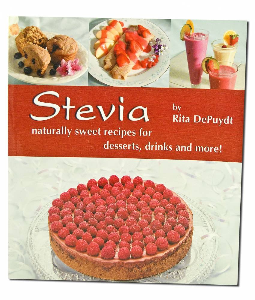Stevia: Naturally Sweet Recipes for Desserts, Drinks, and More book