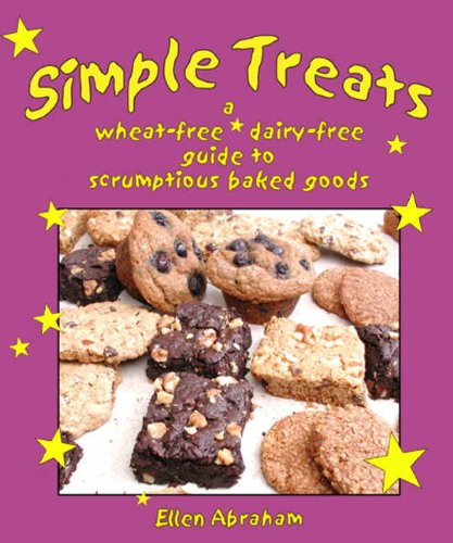 Simple Treats: A Wheat-Free, Dairy-Free Guide to Scrumptious Baked Goods Leisure, Home & Garden
