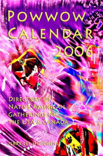 Powwow Calendar 2006: Directory of Native American Gatherings in the USA & Canada Social Sciences