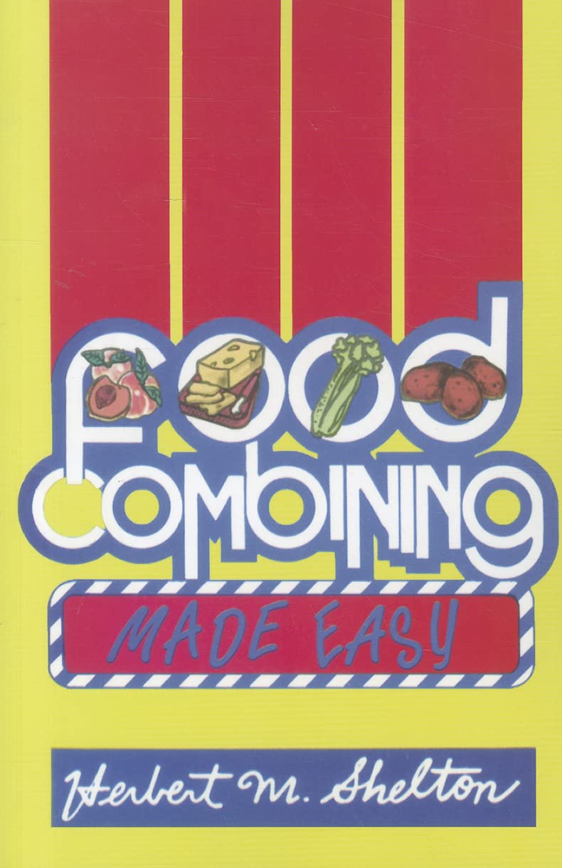 Food Combining Made Easy Health, Nutrition & Fitness Books