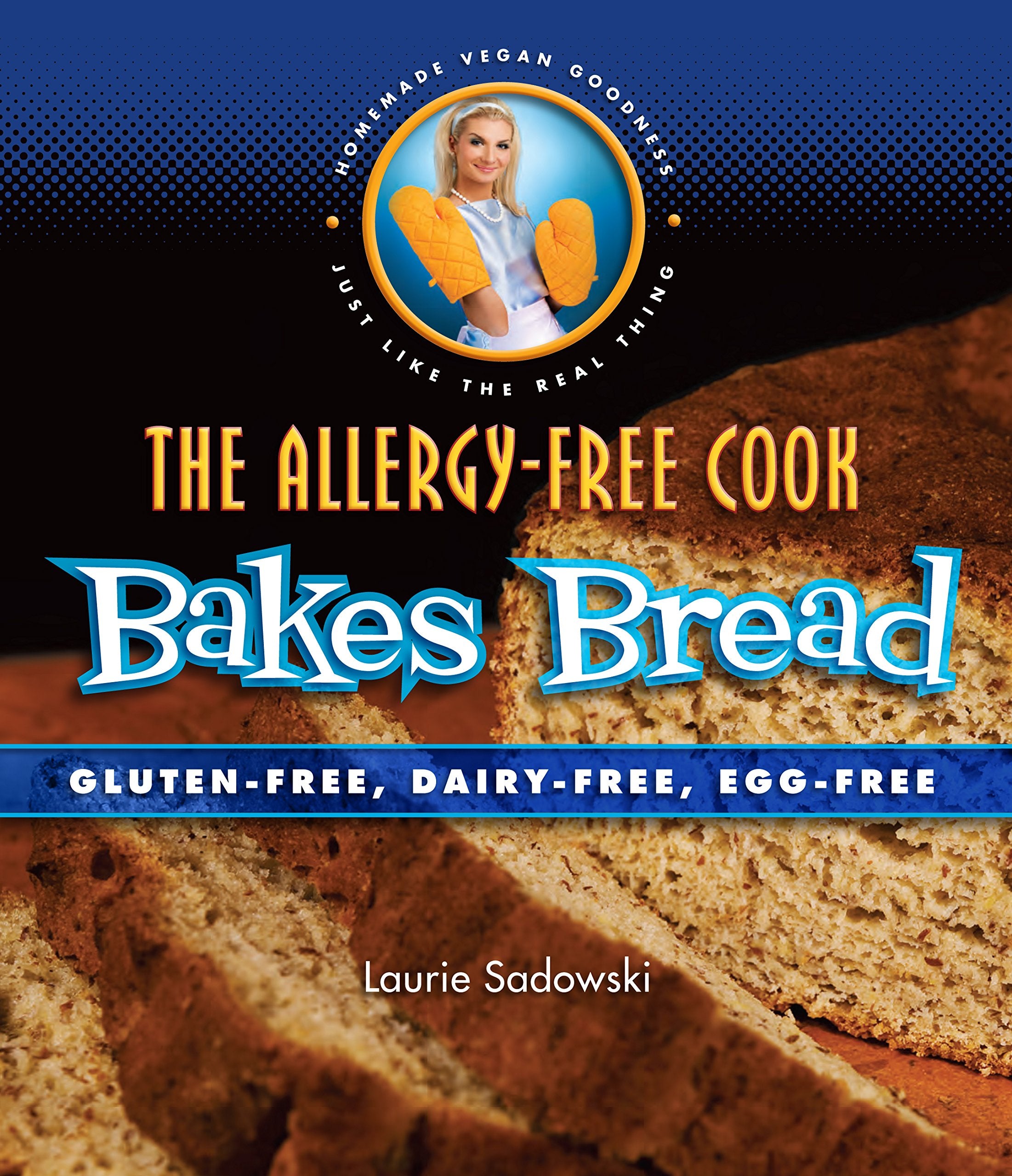 The Allergy-Free Cook Bakes Bread: Gluten-Free, Dairy-Free, Egg-Free Leisure, Home & Garden