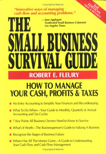 The Small Business Survival Guide: How to Manage Your Cash, Profits and Taxes (The Small Business Sourcebooks) Business, Finance & Career