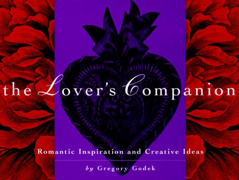 The Lover's Companion: Romantic Inspiration & Creative Ideas book