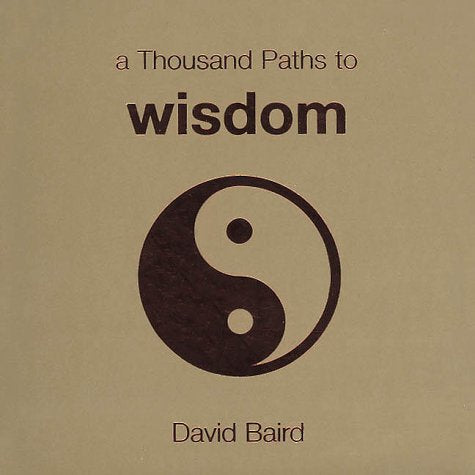 A Thousand Paths to Wisdom (Thousand Paths Series) Philosophy Books