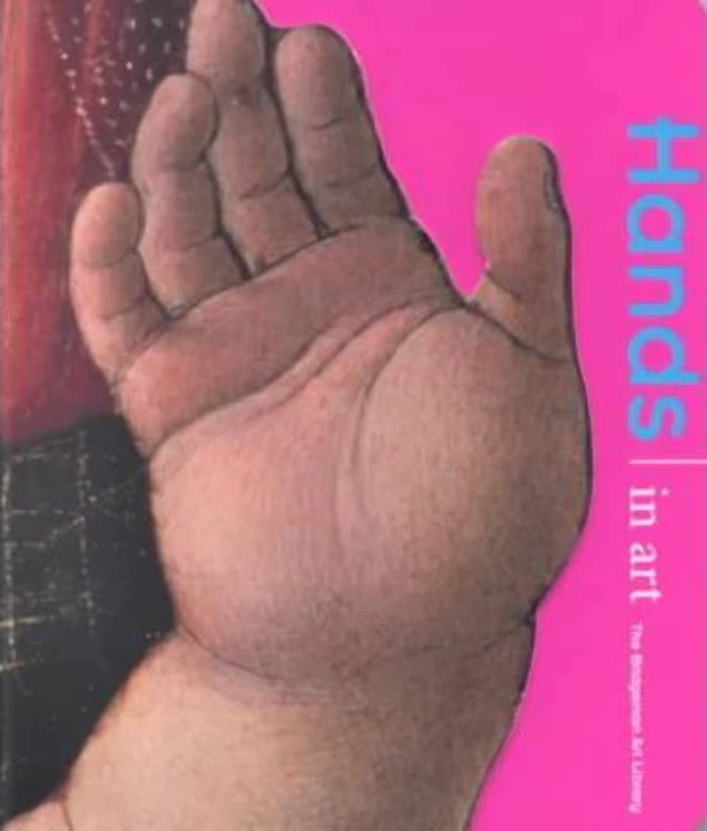 Hands in Art (Body in Art) book