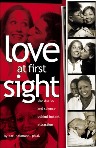 Love at First Sight: The Stories and Science Behind Instant Attraction Eroticism